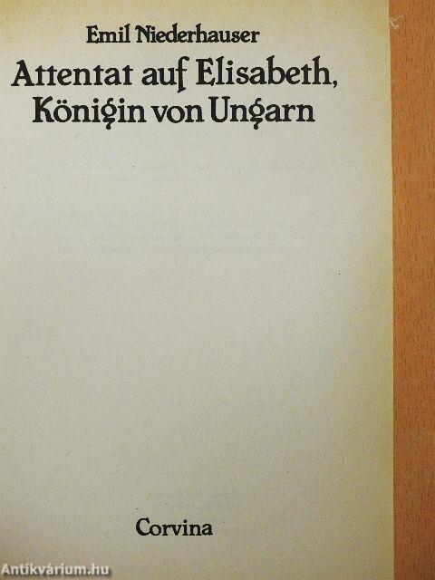 Attentat auf Elisabeth, Königin von Ungarn