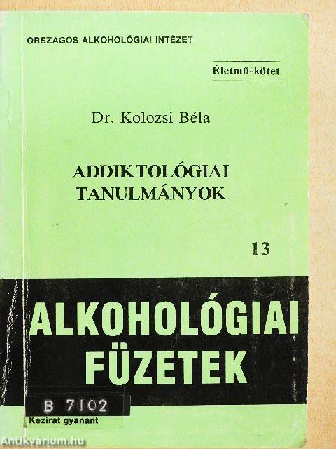 Addiktológiai tanulmányok