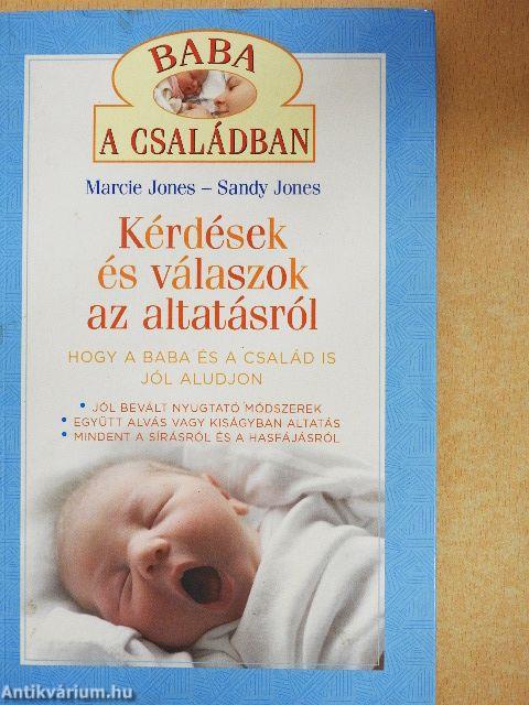 Kérdések és válaszok az altatásról - Hogy a baba és a család is jól aludjon