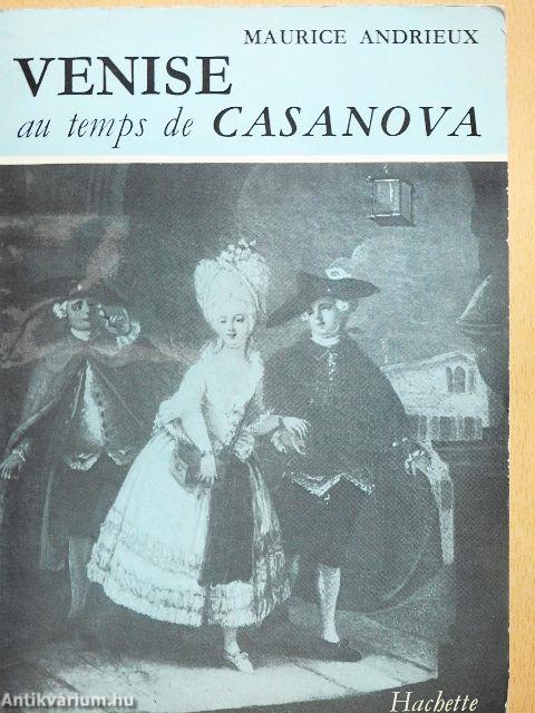 Venise au temps de Casanova