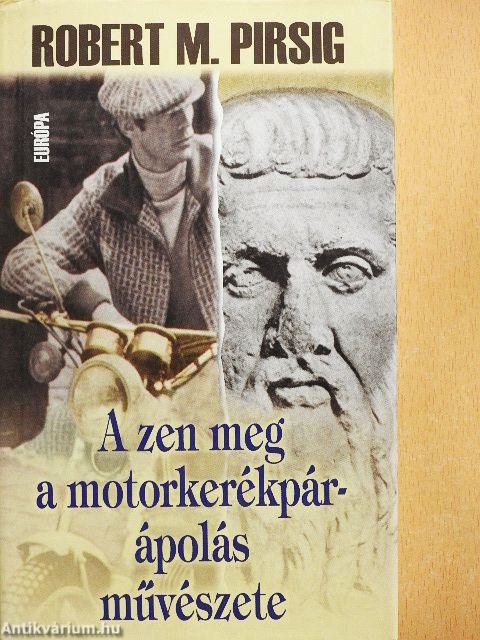 A zen meg a motorkerékpár-ápolás művészete