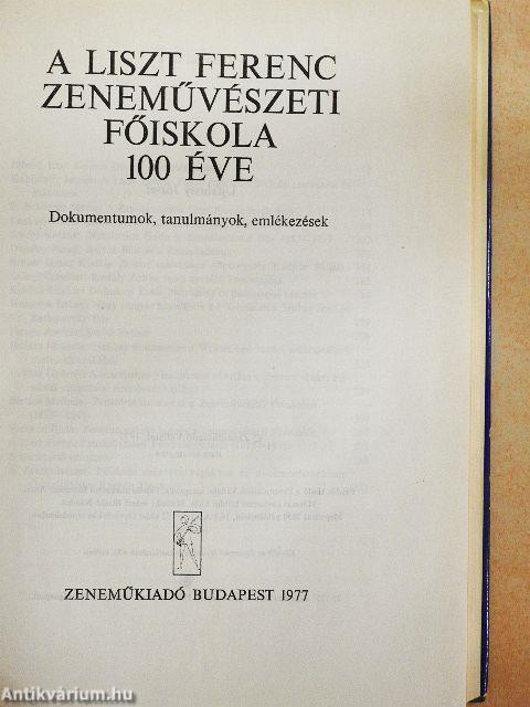 A Liszt Ferenc Zeneművészeti Főiskola 100 éve