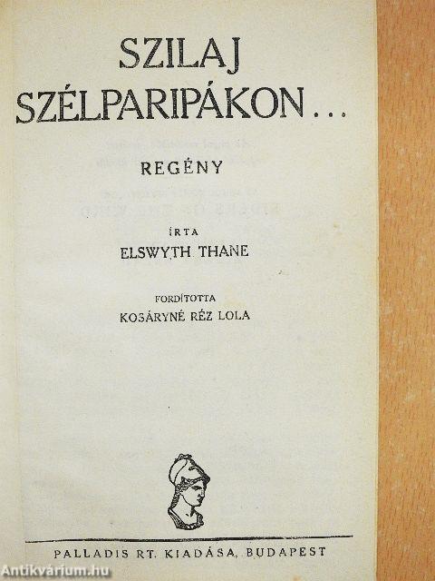 Szilaj szélparipákon...