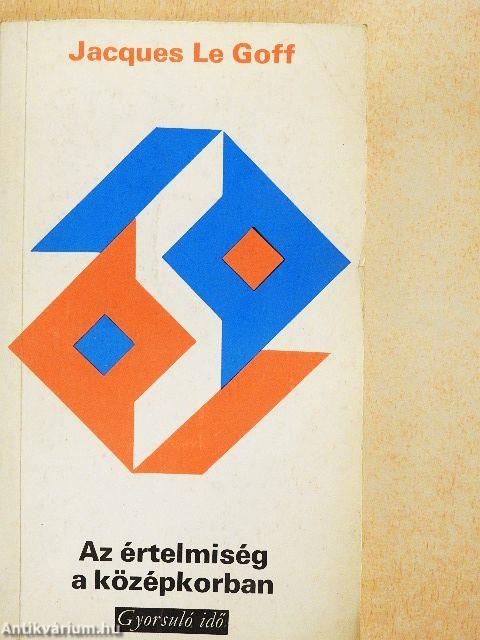 Az értelmiség a középkorban