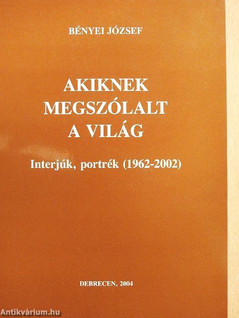 Akiknek megszólalt a világ