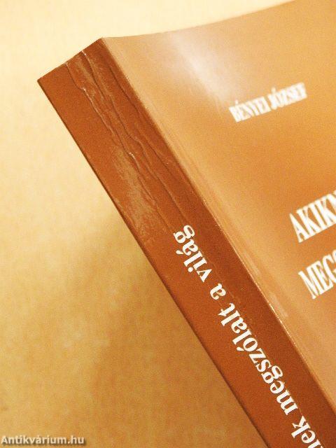 Akiknek megszólalt a világ