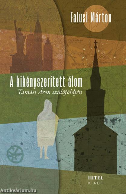 A kikényszerített álom - Tamási Áron szülőföldjén-