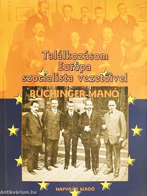 Találkozásom Európa szocialista vezetőivel