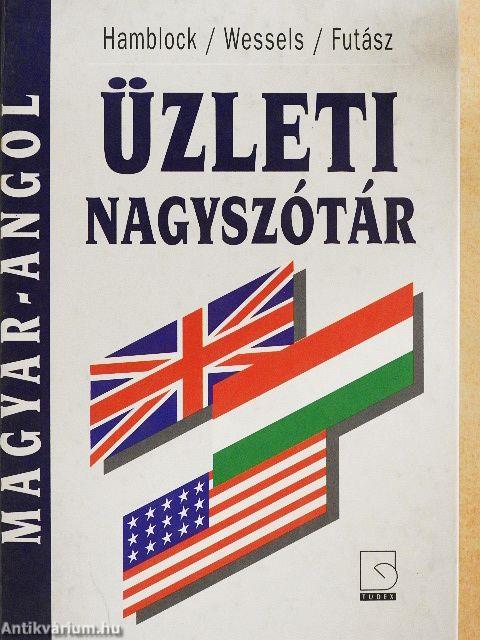 Magyar-angol üzleti nagyszótár