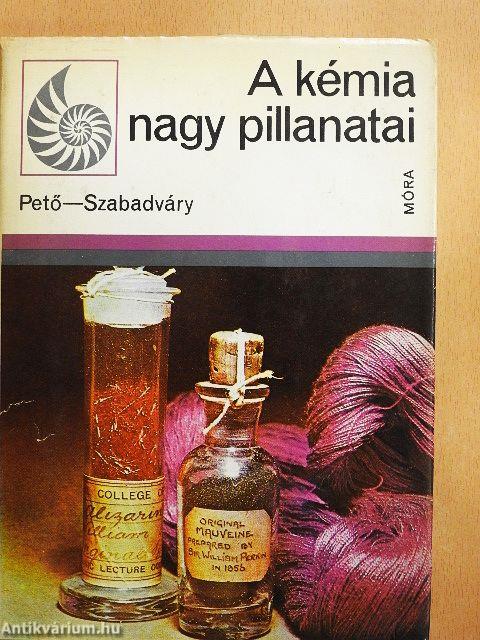 A kémia nagy pillanatai