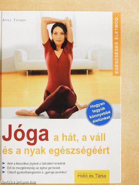 Jóga a hát, a váll és a nyak egészségéért