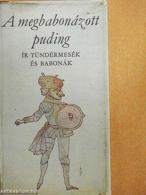 A megbabonázott puding