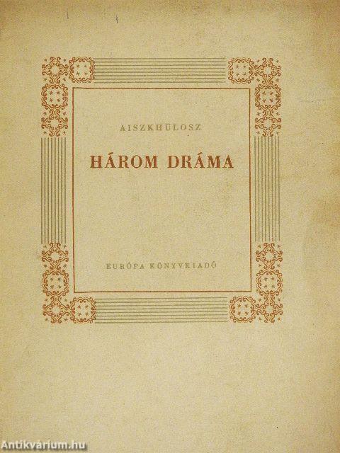 Három dráma