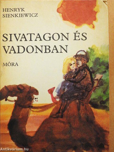 Sivatagon és vadonban