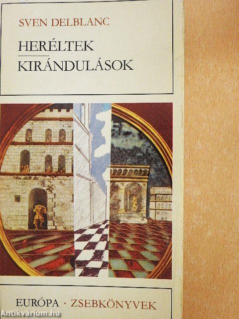 Heréltek/Kirándulások