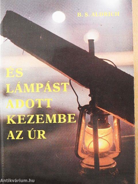 És lámpást adott kezembe az Úr