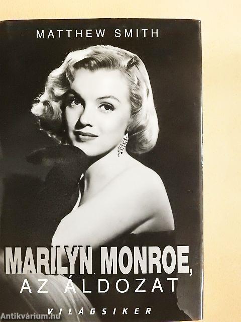 Marilyn Monroe, az áldozat