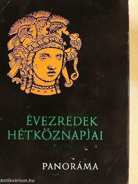 Évezredek hétköznapjai