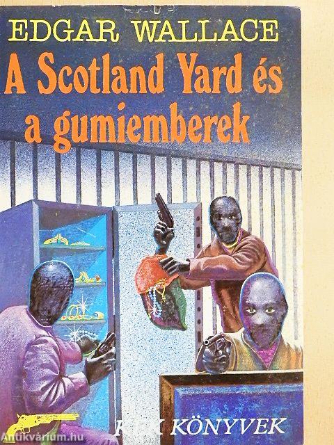 A Scotland Yard és a gumiemberek