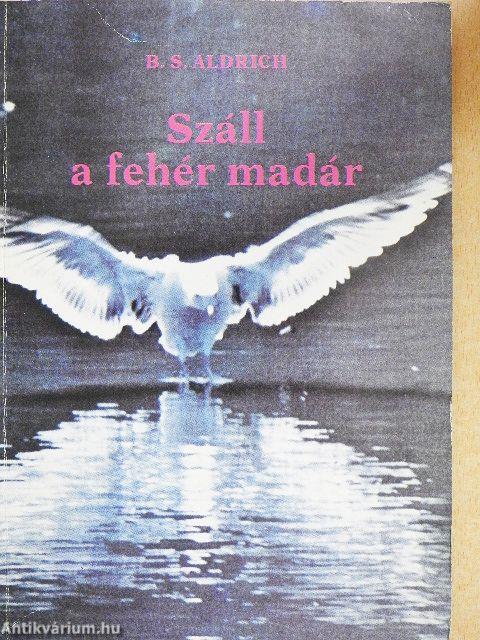 Száll a fehér madár