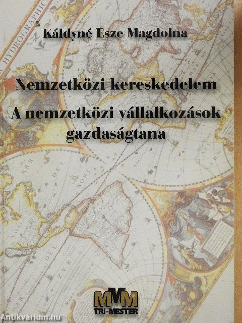 Nemzetközi kereskedelem - A nemzetközi vállalkozások gazdaságtana