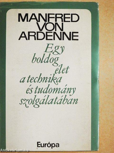 Egy boldog élet a technika és tudomány szolgálatában