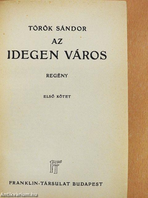 Az idegen város I-II.