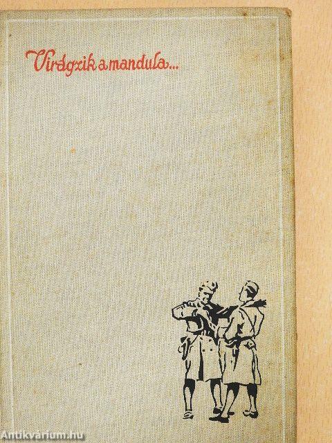 Virágzik a mandula... I-II.