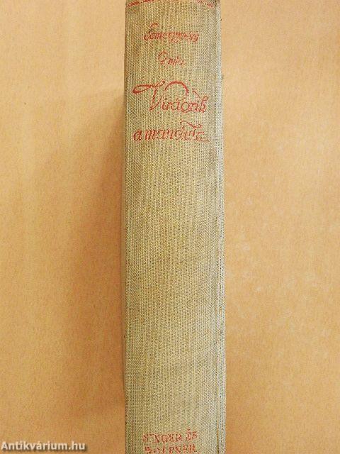 Virágzik a mandula... I-II.