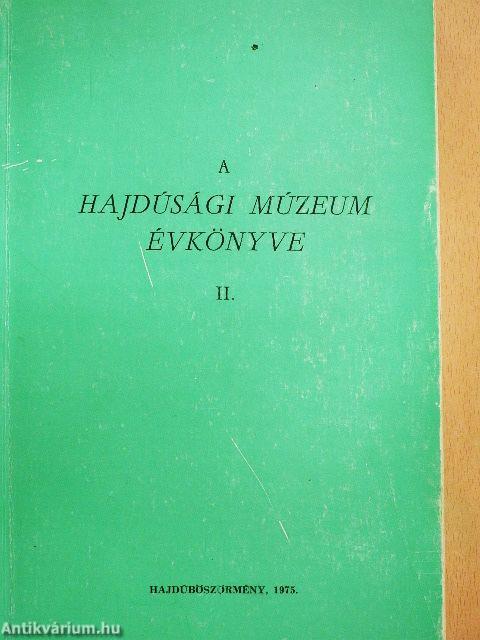 A Hajdúsági Múzeum évkönyve II.
