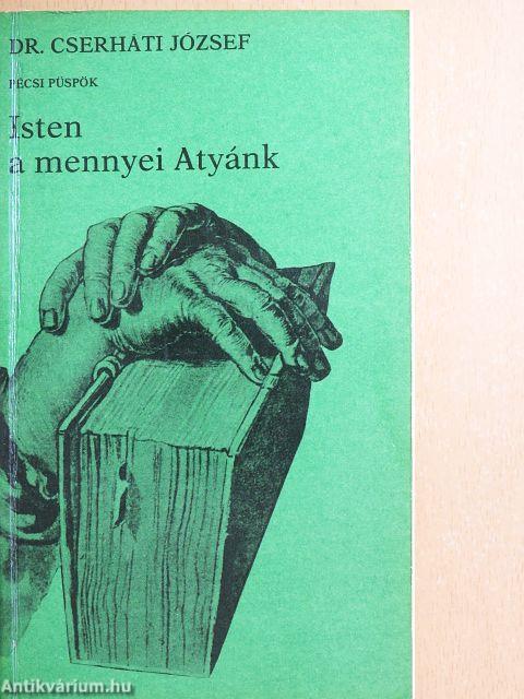 Isten a mennyei Atyánk