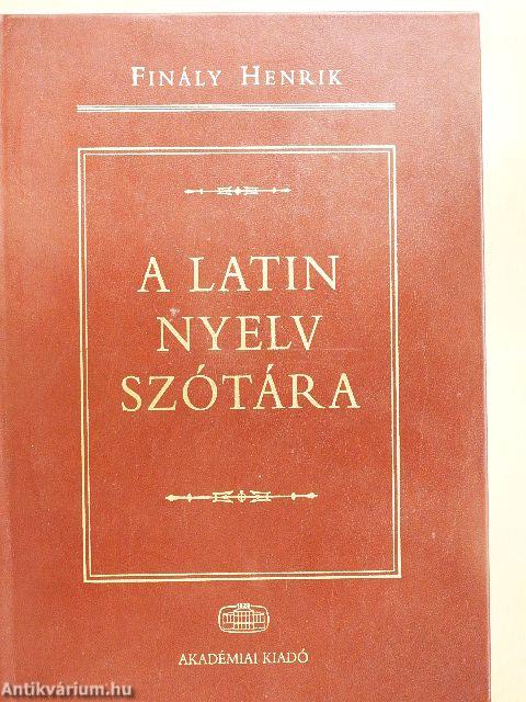 A latin nyelv szótára