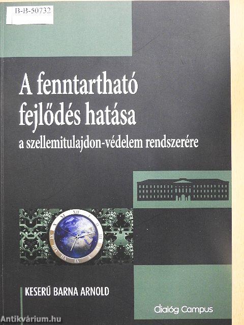 A fenntartható fejlődés hatása a szellemitulajdon-védelem rendszererére