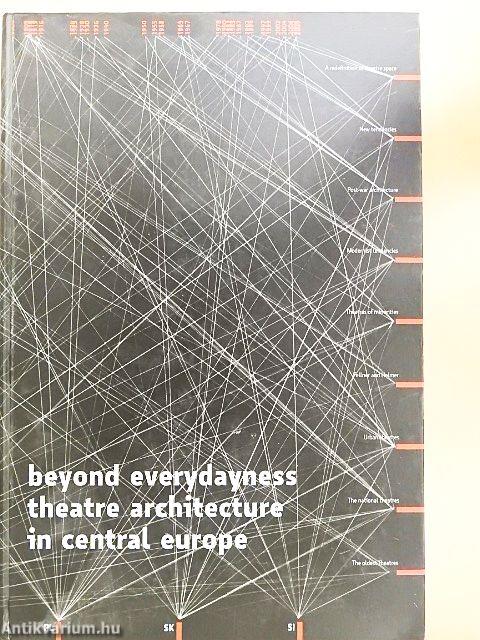 Beyond everydayness theatre architecture in Central Europe