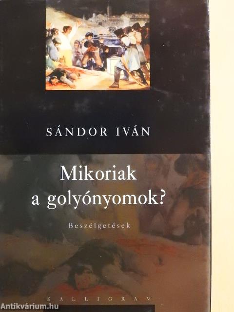 Mikoriak a golyónyomok? (dedikált példány)