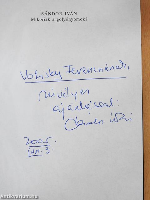 Mikoriak a golyónyomok? (dedikált példány)