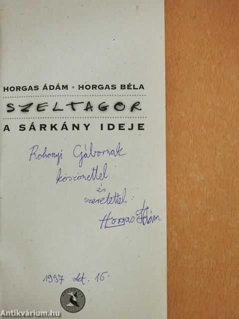 Szeltagor - A sárkány ideje (dedikált példány)