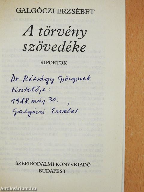 A törvény szövedéke (dedikált példány)