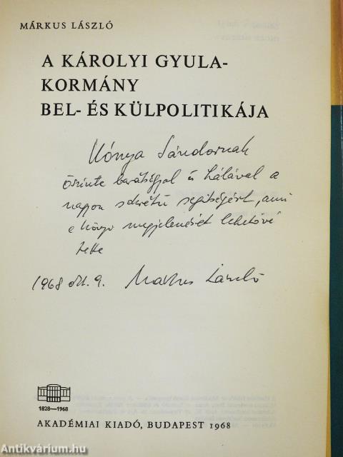 A Károlyi Gyula-kormány bel- és külpolitikája (dedikált példány)