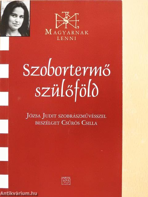 Szobortermő szülőföld (dedikált példány)