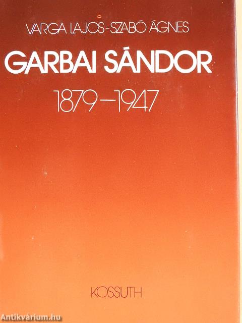 Garbai Sándor (dedikált példány)