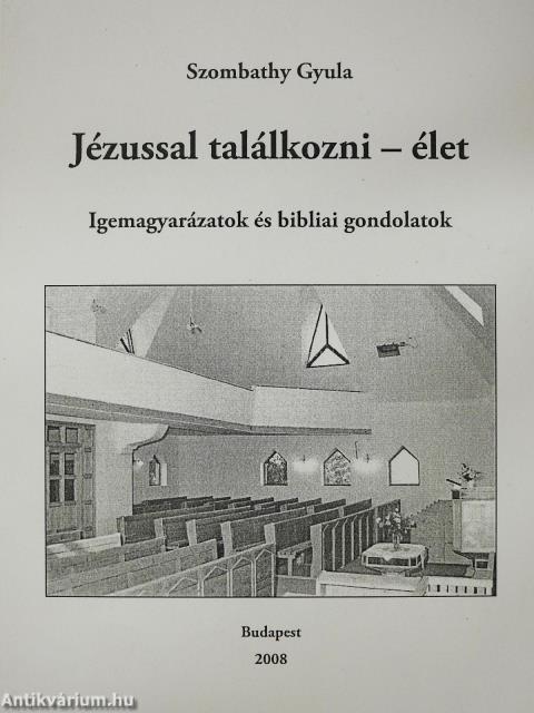 Jézussal találkozni - élet (dedikált példány)