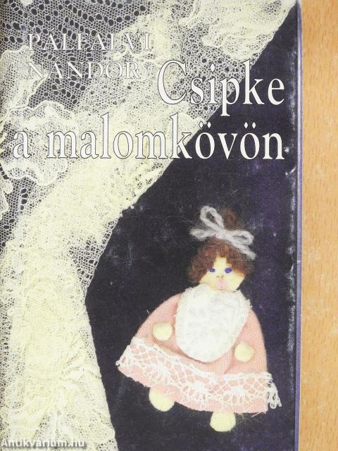 Csipke a malomkövön (dedikált példány)