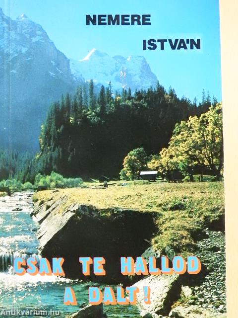 Csak te hallod a dalt! (aláírt példány)