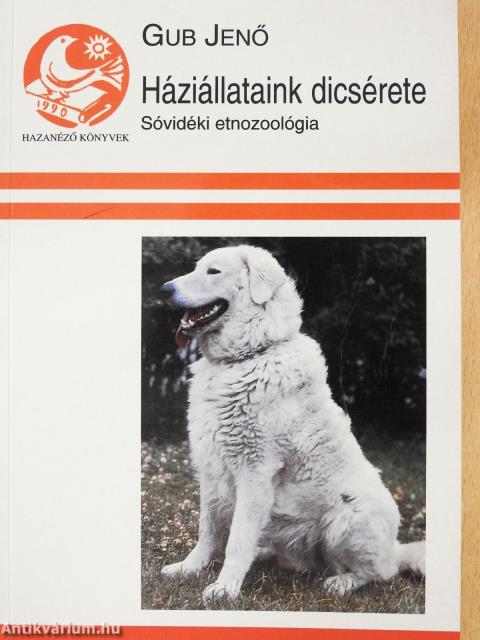 Háziállataink dicsérete (dedikált példány)