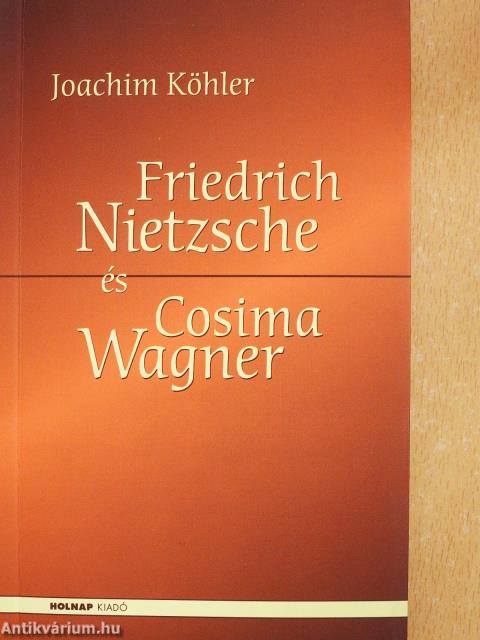 Friedrich Nietzsche és Cosima Wagner (dedikált példány)