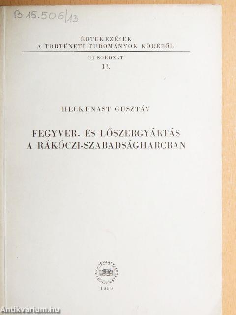 Fegyver- és lőszergyártás a Rákóczi-szabadságharcban