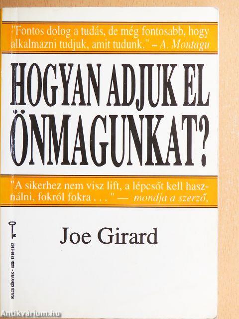 Hogyan adjuk el önmagunkat?