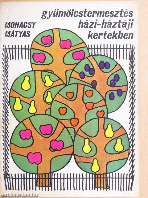 Gyümölcstermesztés házi-háztáji kertekben