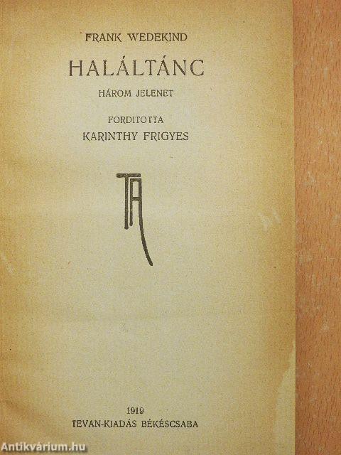 Haláltánc/A tavasz ébredése/A hütlen feleség